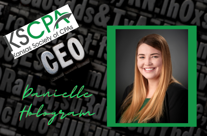 Danielle Hologram selected as new President & CEO of Kansas Society of Certified Public Accountants!